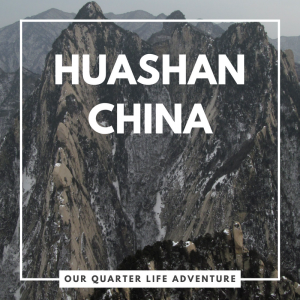 Huashan China Our Quarter Life Adventure