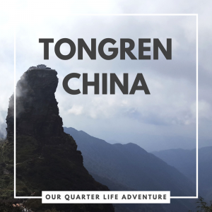 Tongren China Our Quarter Life Adventure